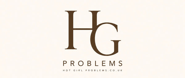 Hot Girl Problems